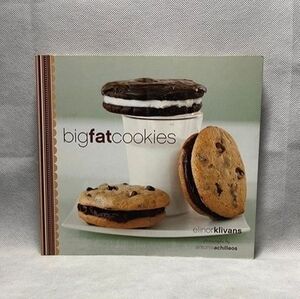 Elinor Klivans Big Fat Cookies Baking Cookbook Oversized Cookie Recipes 132 Pgs